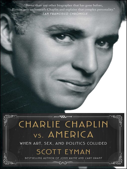 Title details for Charlie Chaplin vs. America by Scott Eyman - Available